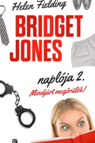 Bridget Jones naplója 2. - Mindjárt megőrülök!